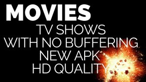 Read more about the article NEWEST MOVIES + TV SHOW APK NO BUFFER NO KODI 100% FREE